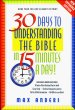 30 Days to Understanding the Bible in 15 Minutes a Day! by Max E. Anders