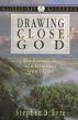 Drawing Close to God: The Essentials of a Dynamic Quiet Time by Stephen D. Eyre