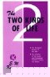 The Two Kinds of Life