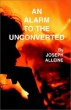 An Alarm to the Unconverted