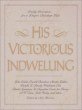 His Victorious Indwelling