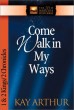 Come Walk in My Ways - 1 and 2 Kings/2 Chronicles