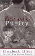 Passion and Purity: Learning to Bring Your Love Life Under Christ's Control